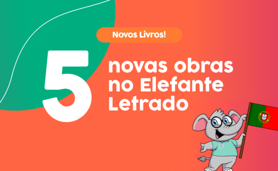 Português: uma língua plural! Confira as 5 novas obras no Elefante Letrado